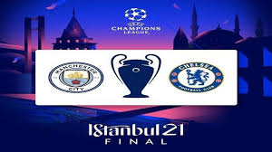 Berikut Agenda Final liga Champions City VS Chelsea Berita Liga Champions